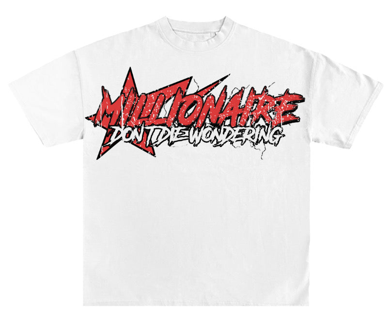 White & Red Millionaire Studios “Don’t die wondering” Tee