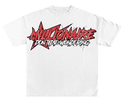 White & Red Millionaire Studios “Don’t die wondering” Tee